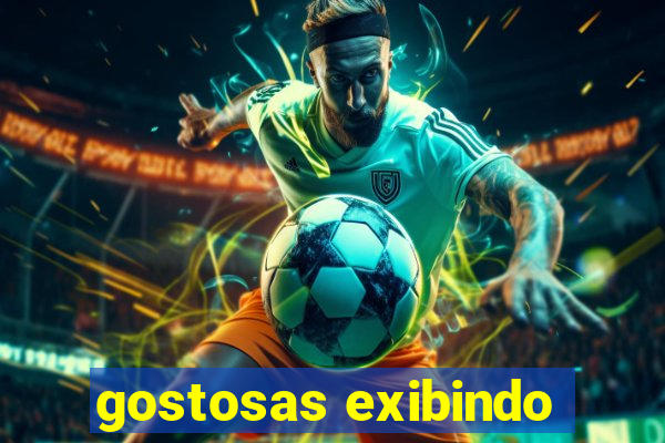 gostosas exibindo